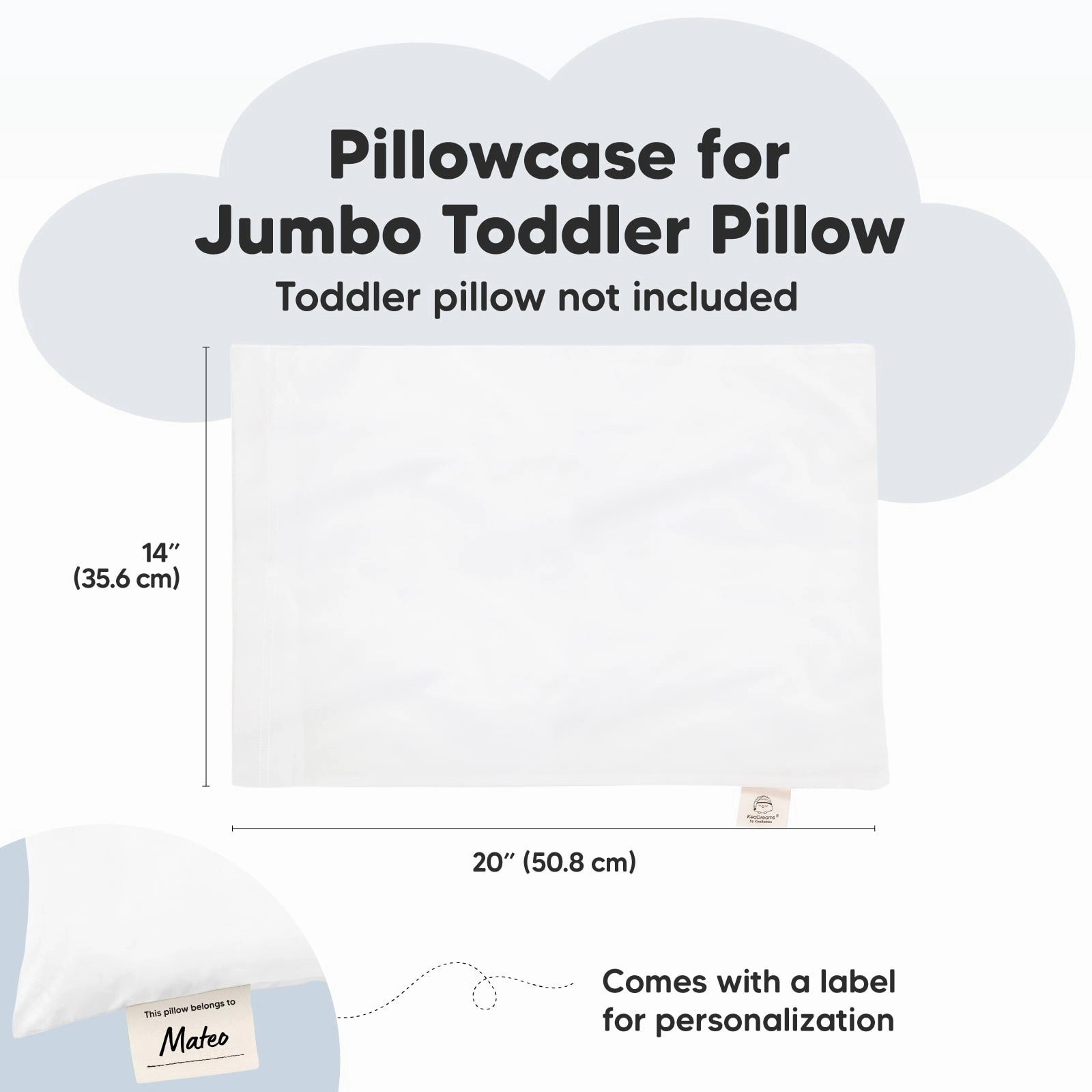 Jumbo Toddler Pillowcase 14X20"